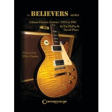 (英文圖書)The Believers Series: Gibson Electric Guitars: 1952 to 1965 精裝版, Centerstream Publications, 英文