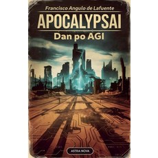 (영문도서) ApocalypsAI Dan po AGI Paperback, Astra-Nova, English, 9798227149596