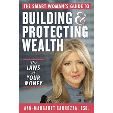(영문도서)The Smart Woman's Guide to Building and Protecting Wealth: The Laws of Your Money Hardcover, Allworth, English, 9781621538592