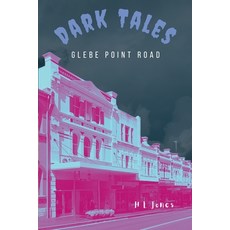 (英文圖書)Dark Tales of Glebe Point Road: Dark History & True Crime Tales 平裝版, Independently Published, 英文