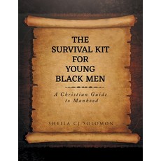(영문도서) The Survival Kit For Young Black Men: A Christian Guide to Manhood Paperback, Primix Publishing, English, 9798891941298