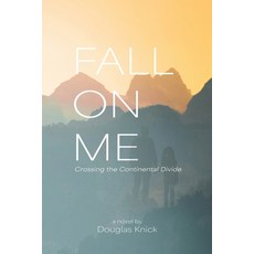 (영문도서) Fall On Me Paperback, Ten16 Press, English, 9781645387060
