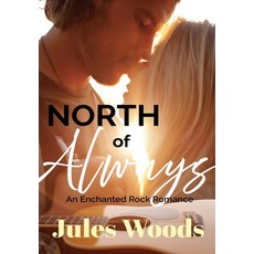 (영문도서)North of Always Hardcover, Jules Woods Romances, English, 9798993485720