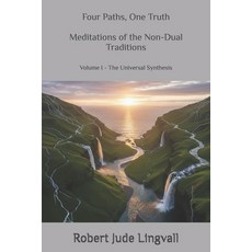 (英文圖書)Four Paths One Truth: Meditations of the Non-Dual Traditions: Volume I - The Un... 平裝版, Independently Published, 英文