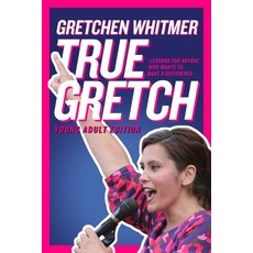 (英文圖書)True Gretch -- Young Adult Edition: Lessons for Anyone Who Wants to Make a Diffe... 平裝版, Atheneum Books for Young Re..., 英文