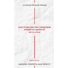 (英文圖書)How to Become The Conqueror: An African American Revelation 精裝版, A.S.M.H. Company, 英文