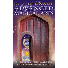 (영문도서) Advanced Magical Arts: Visualisation Mediation and Ritual in the Western Magical Tradition Hardcover, Thoth Publications, English, 9781913660260