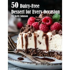(영문도서) 50 Dairy-Free Desserts for Every Occasion Paperback, Marick Booster, English, 9798330479726