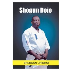 (영문도서) Shogun Dojo Paperback, Shergan Chinoi, English, 9798224276790