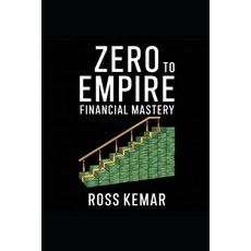 (영문도서) Zero to Empire - Financial Mastery: Managing cash flow securing funding and m... Paperback, Independently Published, English, 9798310964471