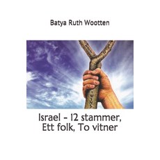 Israel - 12 stammer Ett folk To vitner Paperback, Oljetreet Forlag, Norway, English, 9788299898102