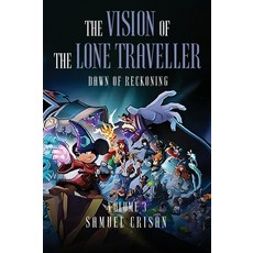 (영문도서)The Vision of the Lone Traveller: Dawn of Reckoning Hardcover, Woodbridge Publishers, English, 9781918130041