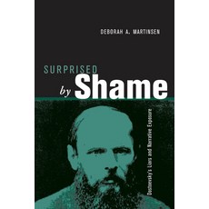 (영문도서) Surprised by Shame: Dostoevsky's Liars and Narrative Exposure Paperback, Ohio State University Press, English, 9780814259030