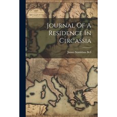 (영문도서) Journal Of A Residence In Circassia Paperback, Legare Street Press, English, 9781021782748