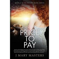 (영문도서) Price to Pay: Book 2 in the Philippe Duval series Paperback, PMA Books, English, 9780645863734
