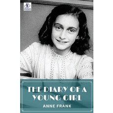 (영문도서) The Diary of a Young Girl by Anne Frank Paperback, Neelkanth Prakashan, English, 9789361443763