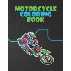 Motorcycle Coloring Book: For Everyone Who Love Motorcycles Stress Releving and Relax Paperback, Independently Published, English, 9798579251558