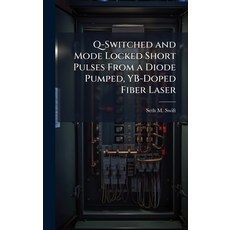 (英文圖書)Q-Switched and Mode Locked Short Pulses From a Diode Pumped YB-Doped Fiber Laser 精裝版, Hutson Street Press, 英文