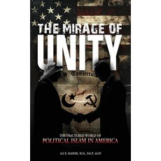 (영문도서) The Mirage of Unity: The Fractured World of Political Islam in America Hardcover, Ali R. Rahimi, English, 9798348348519