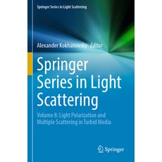 (영문도서) Springer Series in Light Scattering: Volume 8: Light Polarization and Multiple Scattering in ... Paperback, English, 9783031103001