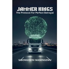 (英文圖書)Jammers Kings: The Protocol For Perfect Betrayal 平裝版, Sibongiseni Masengemu, 英文