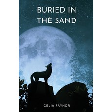 (영문도서) Buried in the Sand Paperback, Celia Raynor, English, 9781930112698