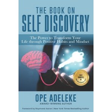 (영문도서) The Book on Self-Discovery: The Power to Transform Your Life through Positive H... Paperback, Independently Published, English, 9798307056950