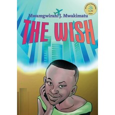 (영문도서) The Wish Paperback, Mkuki na Nyota Publishers, English, 9789987082919