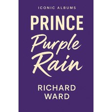 (영문도서)iconic Albums - Prince - Purple Rain Paperback, Independently Published, English, 9798296787439