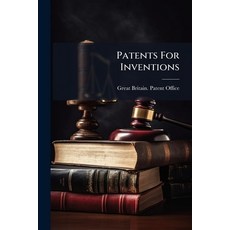 (영문도서)Patents For Inventions Paperback, Hutson Street Press, English, 9781024655254