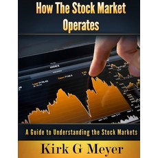 How the Stock Market Operates Paperback, Lulu.com, English, 9781716549304