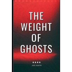 (英文圖書)The Weight of Ghosts 平裝版, Independently Published, 英文