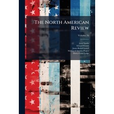 (英文圖書)The North American Review; Volume 76 平裝版, Nabu Press, 英文