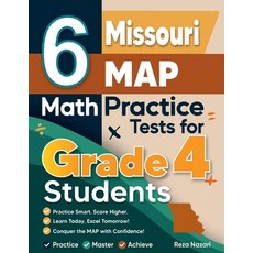 (영문도서)6 Missouri MAP Grade 4 Math Practice Tests: A Complete Guide to Building Math Ma... Paperback, Effortless Math Education, English, 9798896479673