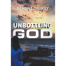 (영문도서) Unbottling God Paperback, Rehana Obaray, English, 9798223715849