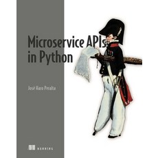 (영문도서) Microservice APIs in Python Paperback, Manning Publications, English, 9781617298417