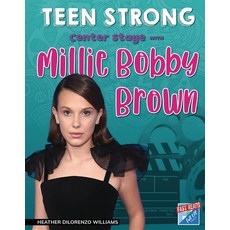 (영문도서) Center Stage with Millie Bobby Brown Library Binding, Full Tilt Press, English, 9781629209050
