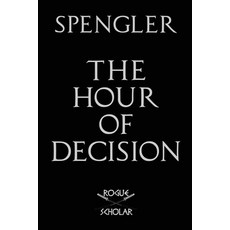 The Hour of Decision Paperback, Rogue Scholar Press, English, 9781954357006