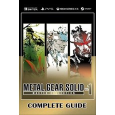 Metal Gear Solid Master Collection Vol 1 Complete Guide:Tips Tricks Strategies and much more, Metal Gear Solid Master Coll.., Tom Curtis(저), Independently Published