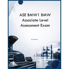 (영문도서)ASE BMW1 BMW Associate Level Assessment Exam Paperback, Auto Car Learning Group, English, 9798256008567