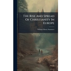 (英文圖書)The Rise And Spread Of Christianity In Europe 精裝版, Hutson Street Press, 英文