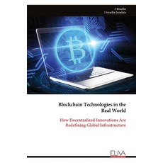 (英文圖書)Blockchain Technologies in the Real World: How Decentralized Innovations Are Red... 平裝版, Eliva Press, 英文