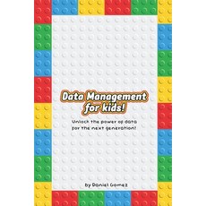 (영문도서) Data Management for Kids: Unlock the Power of Data for the Next Generation! Paperback, Staten House, English, 9798895879283