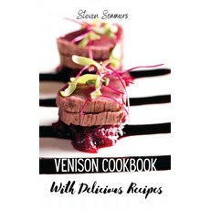 (영문도서) Venison Cookbook With Delicious Recipes Hardcover, Steven Sommers, English, 9788366910874