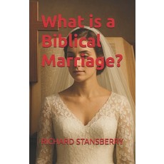(영문도서)What is a Biblical Marriage? Paperback