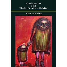 (영문도서) Black Holes and Their Feeding Habits Paperback, Terrapin Books, English, 9781947896819