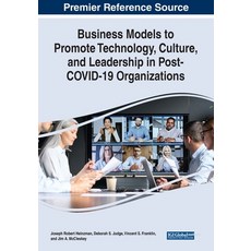 (영문도서) Business Models to Promote Technology Culture and Leadership in Post-COVID-19 Organizations Paperback, IGI Global, English, 9781668443590
