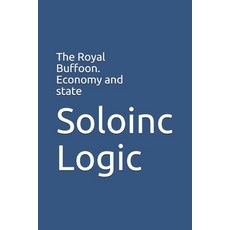 The Royal Buffoon. Economy and state Paperback, Independently Published