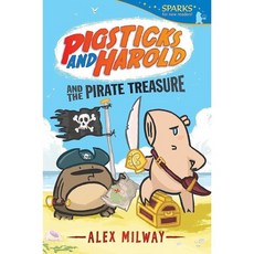 Pigsticks and Harold and the Pirate Treasure, Candlewick Press (MA)