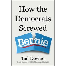 (영문도서)How the Democrats Screwed Bernie Hardcover, Simon & Schuster, English, 9781668232286